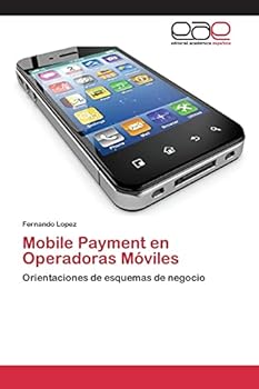 Paperback Mobile Payment en Operadoras Móviles [Spanish] Book