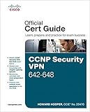 CCNP Security VPN 642-648 Official Cert Guide (Cert Guides)