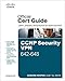 CCNP Security VPN 642-648 Official Cert Guide (Cert Guides)