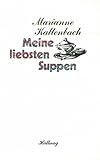  Meine liebsten Suppen