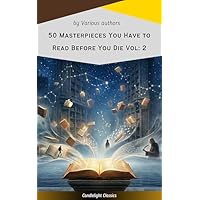 50 Masterpieces You Have to Read Before You Die Vol