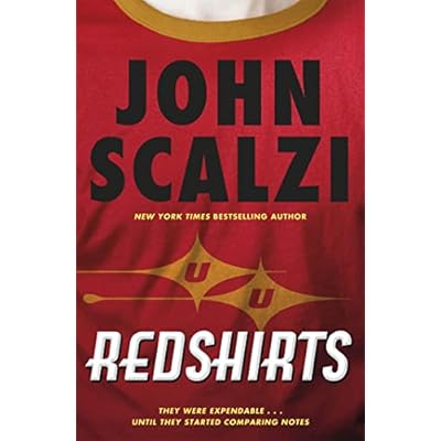 Redshirts: The laugh out loud meta sci fi adventure
