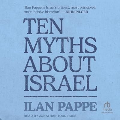 Ten Myths About Israel