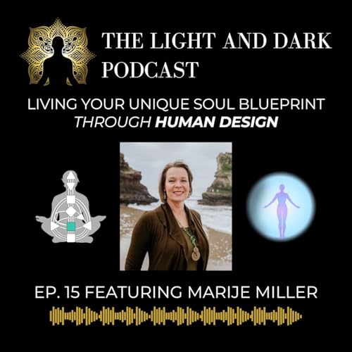 Living Your Unique Soul Blueprint Through Human Design with Marije Miller