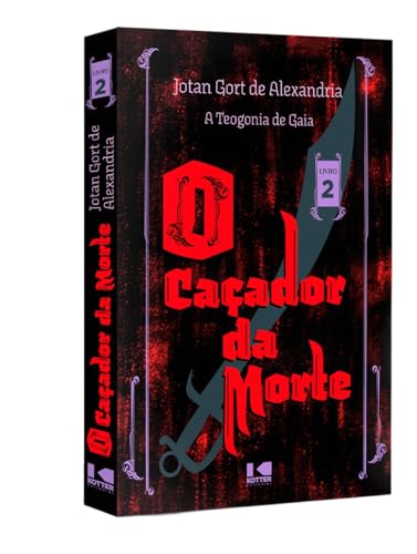 A Teogonia de Gaia: O caçador da morte (Livro 2)