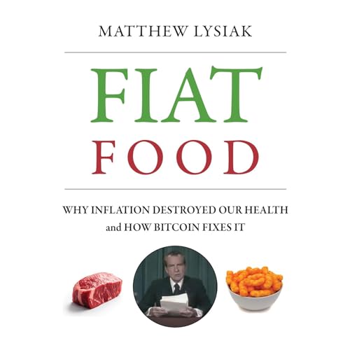 Fiat Food by Matthew Lysiak, Saifedean Ammous episode artwork