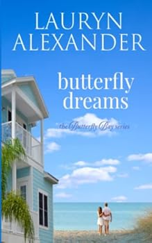Paperback Butterfly Dreams (The Butterfly Bay Series) Book