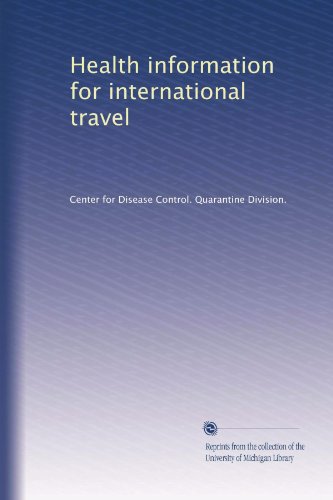 Informations sur la santé pour les voyages internationaux