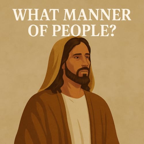 What Manner of People