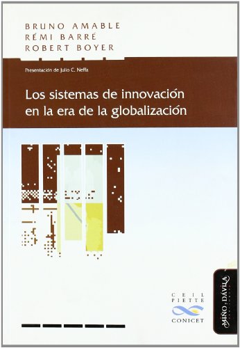 Los sistemas de innovación en la era de la globalización