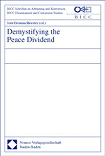 Demystifying the Peace Dividend (Bicc/Dcaf Schriften Zu Sicherheitssektor Und Konversion - Bi)