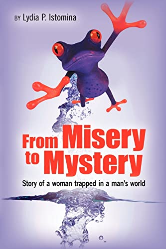 From Misery to Mystery