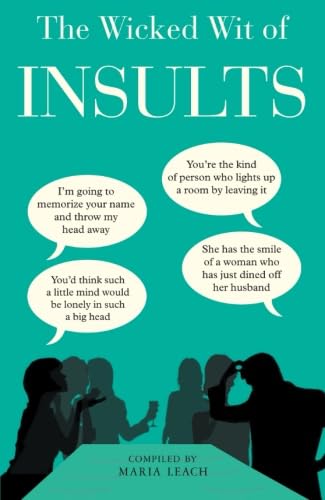 The Wicked Wit of Insults (The Wicked Wit of Series)