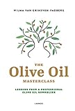 The Olive Oil Masterclass: Lessons from a Professional Olive Oil Sommelier