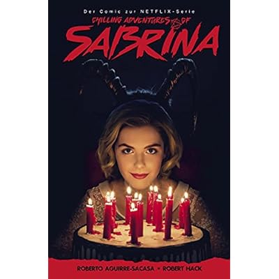 The Chilling Adventures of Sabrina, Band 1 - Hexenjagd: Bd. 1: Schule, Tod und Teufel