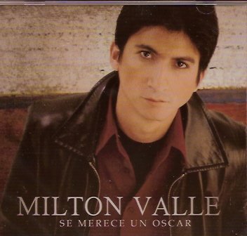Amazon.com: Milton valle Se merece un oscar pistas: Milton valle Se