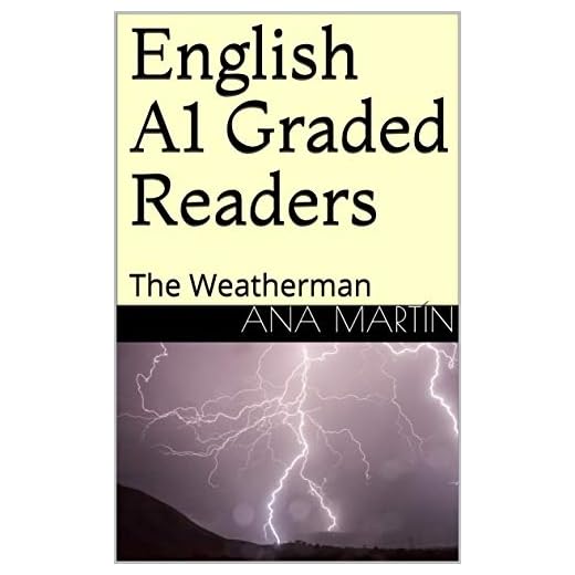 English A1 Graded Readers: The Weatherman (English Edition)