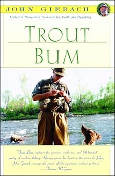 Paperback Trout Bum (John Gierach's Fly-fishing Library) Book