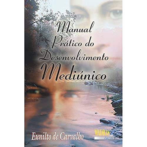 Manual Prático do Desenvolvimento Mediúnico