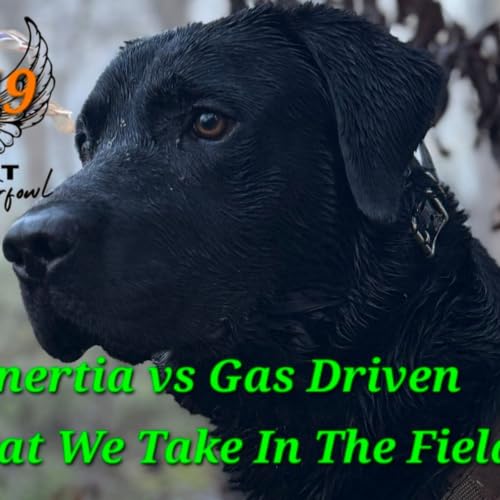 Ep. 49 Inertia vs Gas Driven What We Take In The Field