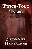 Twice-Told Tales