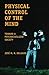 Physical Control of the Mind: Toward a Psychocivilized Society