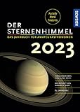 Der Sternenhimmel 2023: Das Jahrbuch für Amateurastronomen - Hans Roth 