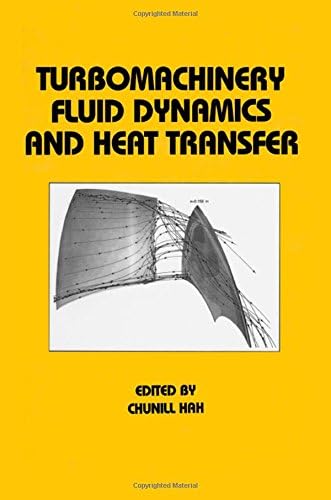 TURBOMACHINERY FLUID DYNAMICS AND HEAT TRANSFER