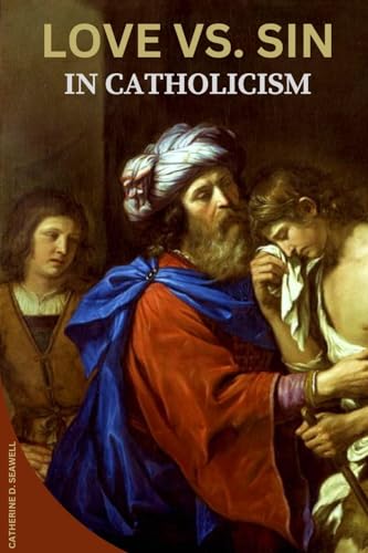 Love vs. Sin in Catholicism