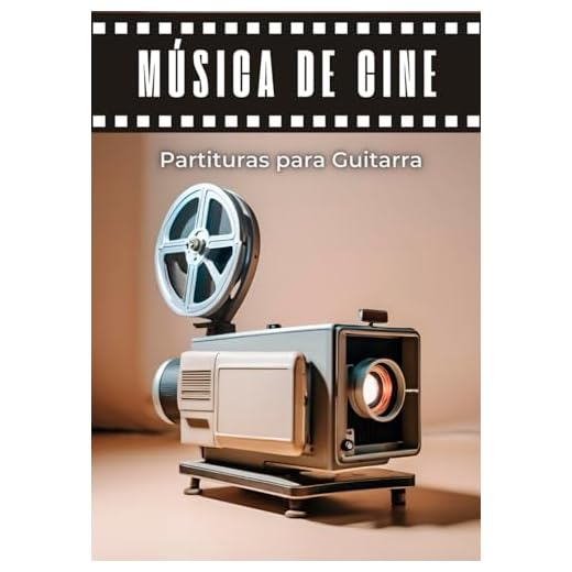 MUSICA DE CINE - Partituras para guitarra: Incluye tablatura, cifrado de acordes y versión simplificada