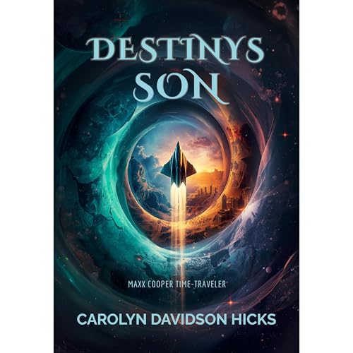 Destiny's Son Audiolibro Por Carolyn Davidson Hicks arte de portada