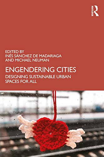Engendering Cities urbanisme durable architecture inclusive livre