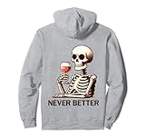 Photo Gallery never better skeleton wine lover drinking funny halloween felpa con cappuccio Photo Gallery never better skeleton wine lover drinking funny halloween felpa con cappuccio