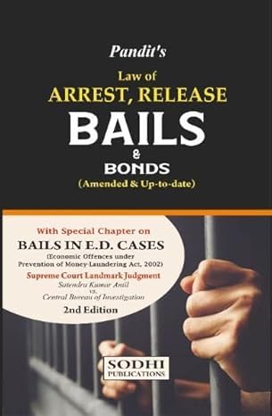 Sodhi’s Law of Arrest, Release, Bails & Bonds by T.K. Pandit – 2n...
