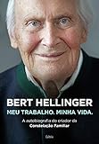Bert Hellinger - Meu Trabalho Minha Vida (Em Portugues do Brasil)