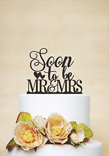 Soon to Be Mr & Mrs Cake Topper Wedding Cake Topper Engagement Cake Topper Custom Cake Topper Unique Cake Topper