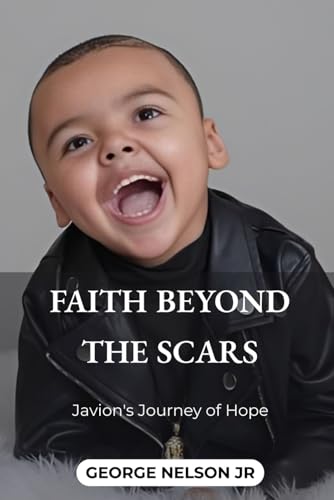  Faith Beyond The Scars: Javion\'s Journey Of Hope