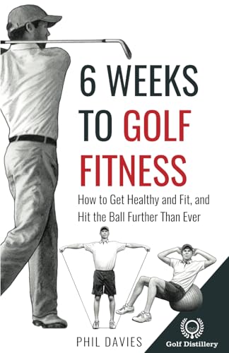6 Weeks To Golf Fitness