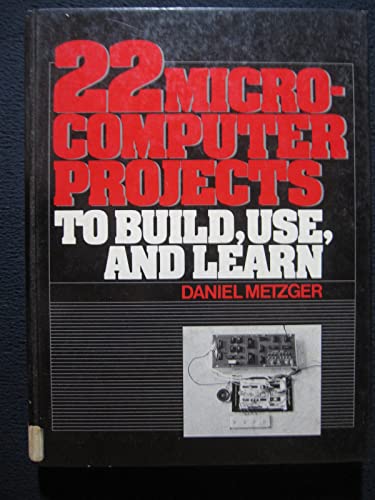 22 Microcomputer Projects to Build Use and Learn 0139347208 Book Cover