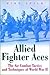 Produktbild Allied Fighter Aces: The Air Combat Tactics and Techniques of World War II