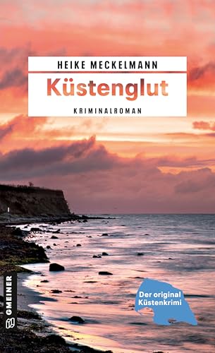 Küstenglut: Kriminalroman...