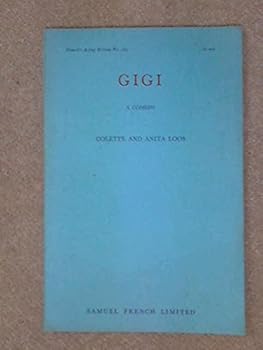 Gigi. A Comedy in Two Acts