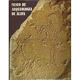  MUSEO DE ARQUEOLOGIA DE ALAVA.