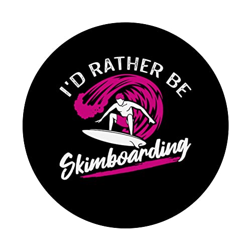 I'd Rather Be Skimboarding Skimboard Men Women PopSockets Swappable PopGrip, Black - Image 3