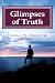 Glimpses of Truth: Systematic Theology from a Metaphysical Christian Perspective