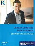 Kaplan Series 66 License Exam Manual, Uniform Combined State Law Exam