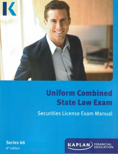 Kaplan Series 66 License Exam Manual, Uniform Combined State Law Exam