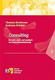 deelmann sitzmöbel  Consulting: Ein Lehr-, Lern- und Lesebuch zur Unternehmensberatung (ESVbasics)