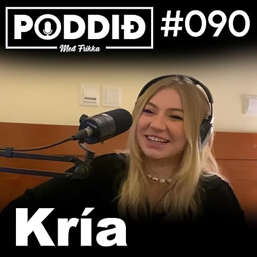 #090 - Kr&iacute;a┃Poddi&eth; me&eth; Frikka