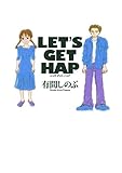LET’S GET HAP